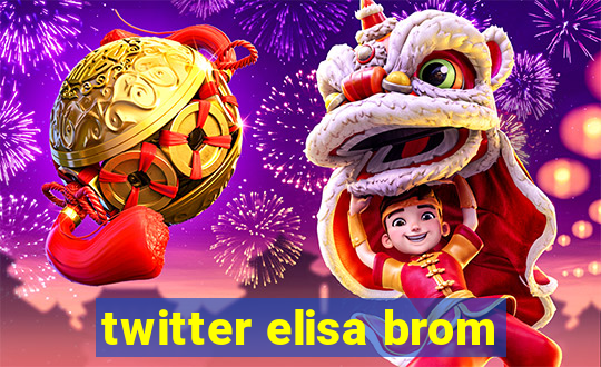 twitter elisa brom